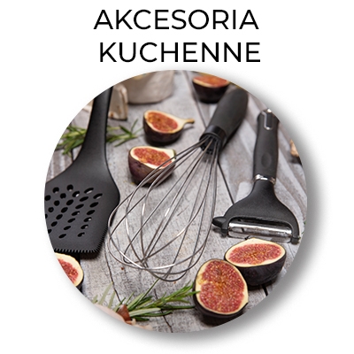 AKCESORIA KUCHENNE